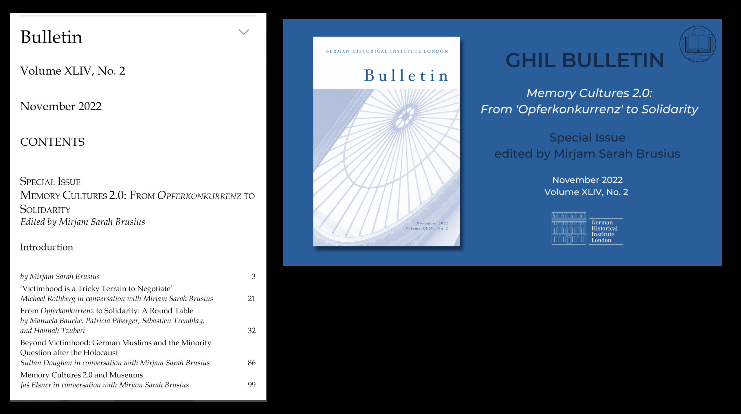 Mirjam Sarah Brusius, German Historical Institute London Bulletin: Memory Cultures 2.0: From 'Opfrekonkurrenz' to Solidarity 44, no. 2 (November 2022).